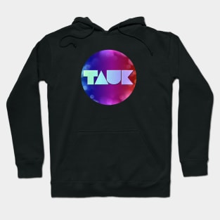 TAUK Hoodie